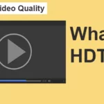 what is hdts - video quality format list