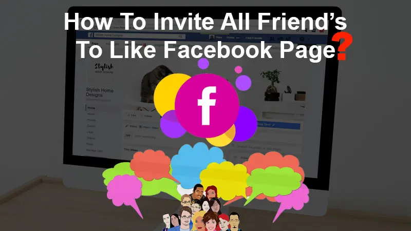 How To Invite All Friends To Like Facebook Page?